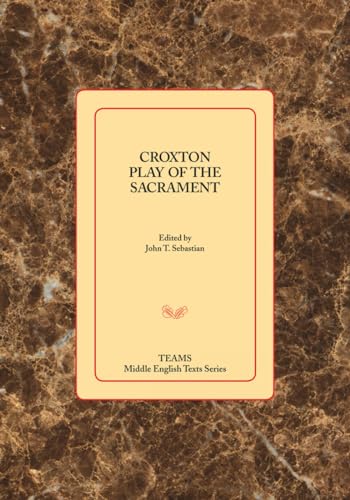 Croxton Play of the Sacrament [Paperback]