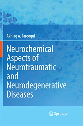 Neurochemical Aspects of Neurotraumatic and Neurodegenerative Diseases [Paperback]