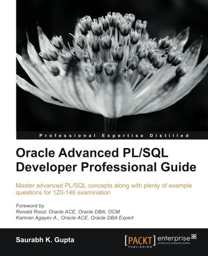 Oracle Advanced Pl/sql Developer Professional Guide [Paperback]