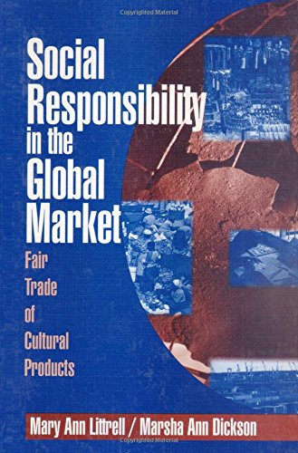 Social Responsibility in the Global Market Fair Trade of Cultural Products [Paperback]