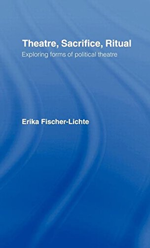 Theatre, Sacrifice, Ritual Exploring Forms of Political Theatre [Hardcover]