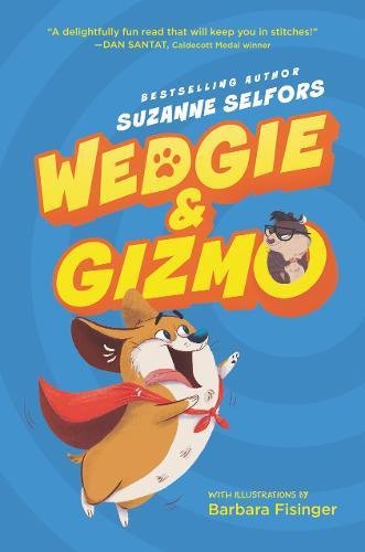 Wedgie &amp Gizmo [Hardcover]