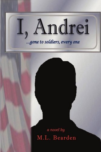 I, Andrei  Gone to Soldiers, Every One... [Hardcover]