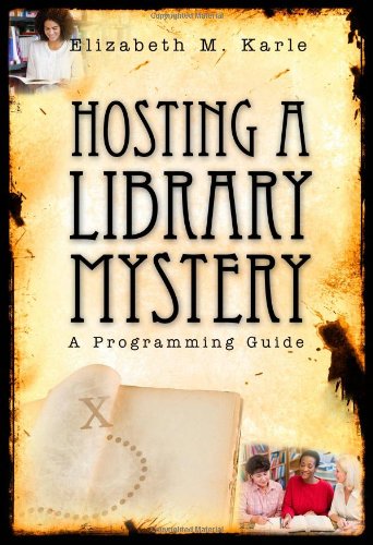Hosting A Library Mystery A Programming Guide [Paperback]