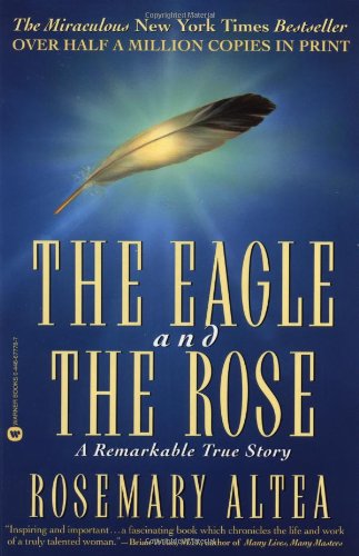 The Eagle and the Rose A Remarkable True Story [Paperback]