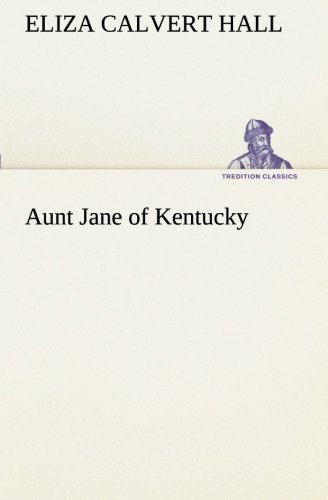 Aunt Jane of Kentucky [Paperback]