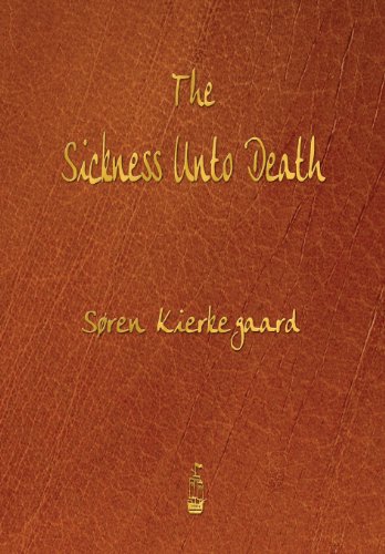 The Sickness Unto Death [Paperback]