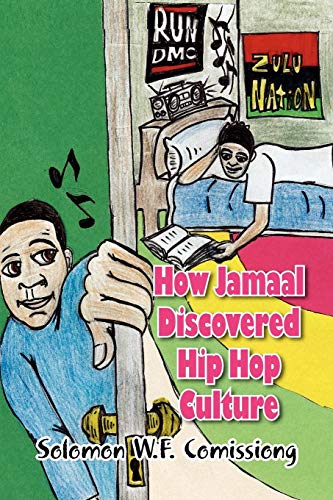 How Jamaal Discovered Hip Hop Culture [Paperback]