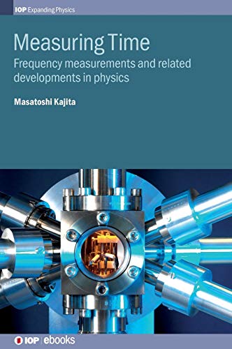 Measuring Time Frequency Measurements and Related Developments In Physics [Hardcover]