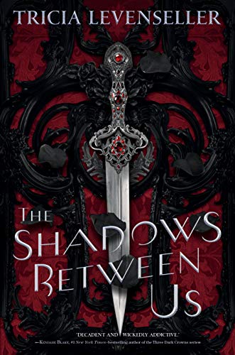 The Shadows Between Us [Hardcover]