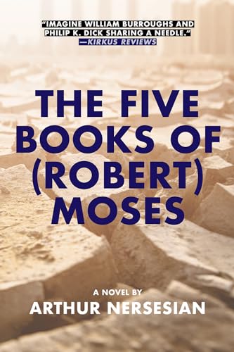 The Five Books of (Robert) Moses [Hardcover]