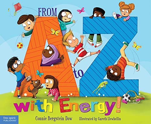 From a to Z with Energy  26 Ways to Move and Play [Hardcover]