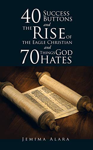 40 Success Buttons And The Rise Of The Eagle Christian And 70 Things God Hates [Paperback]