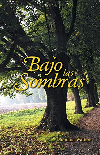 Bajo Las Sombras (spanish Edition) [Paperback]