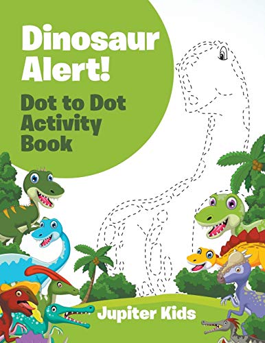 Dinosaur Alert Dot to Dot Activity Book [Paperback]