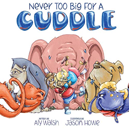 Never Too Big For A Cuddle [Paperback]