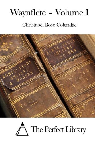 Waynflete - Volume I [Paperback]