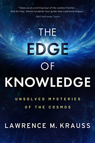 The Edge of Knowledge Unsolved Mysteries of the Cosmos [Hardcover]