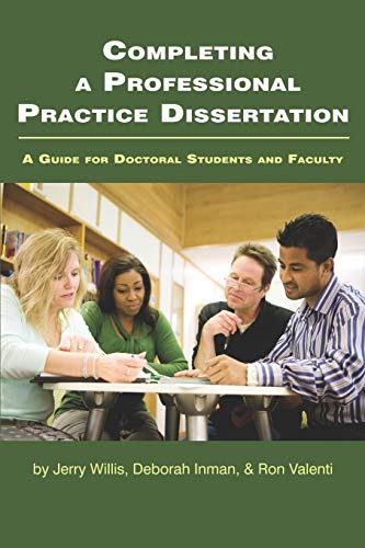 Completing A Professional Practice Dissertation A Guide For Doctoral Students A [Paperback]