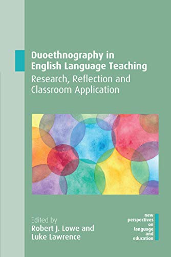 Duoethnography in English Language Teaching Research, Reflection and Classroom  [Paperback]