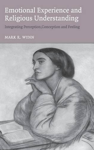 Emotional Experience and Religious Understanding Integrating Perception, Concep [Hardcover]