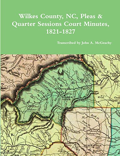 Wilkes County, Nc, P&Q Minutes, 1821-1827