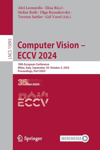 Computer Vision  ECCV 2024 18th European Conference, Milan, Italy, September 2 [Paperback]