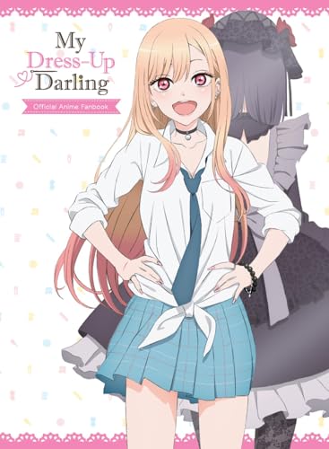 My Dress-Up Darling Official Anime Fanbook [Hardcover]