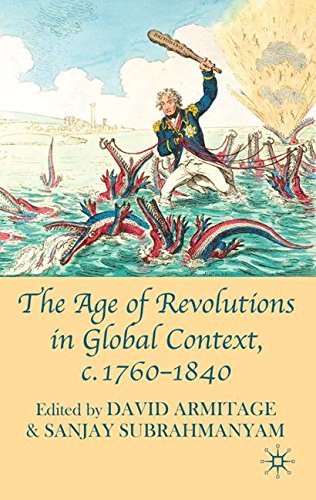 The Age of Revolutions in Global Context, c. 1760-1840 [Hardcover]