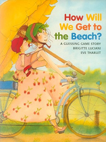 How Will We Get to the Beach [Paperback]