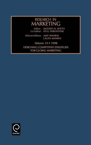 Research in Marketing  Designing Competitive Strategies for Global Marketing [Hardcover]