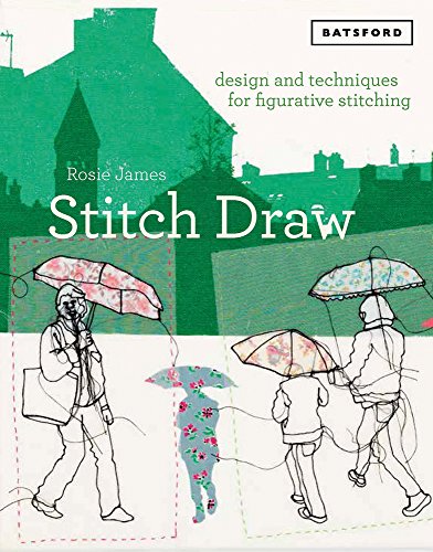 Stitch Draw Design And Technique For Figurative Stitching [Paperback]