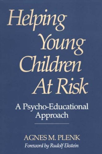 Helping Young Children At Risk A Psycho-Educational Approach (management 31) [Paperback]