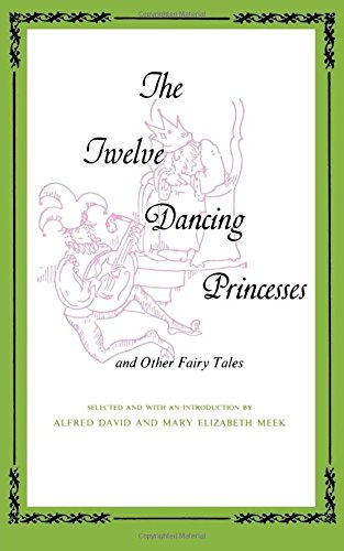 Twelve Dancing Princesses [Paperback]