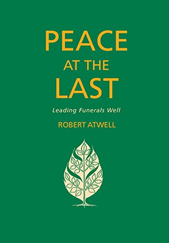 Peace At The Last A Guide To Good Funeral Ministry [Paperback]