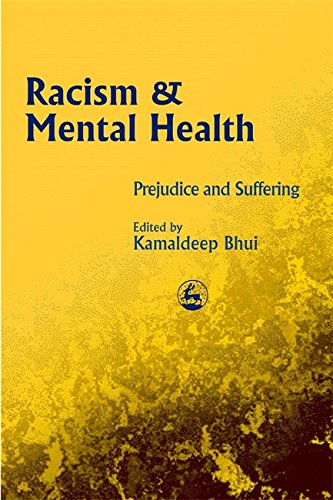 Racism and Mental Health Prejudice and Suffering [Paperback]