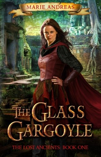 The Glass Gargoyle (the Lost Ancients) (volume 1) [Paperback]