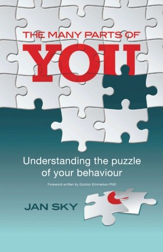 The Many Parts Of You Understanding The Puzzle Of Your Behaviour [Paperback]