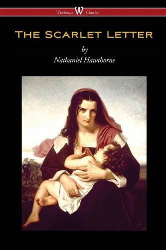 The Scarlet Letter (wisehouse Classics Edition) [Paperback]