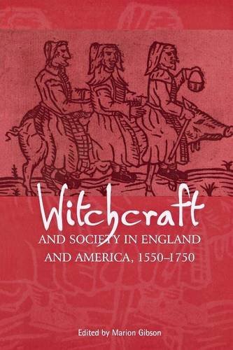 Witchcraft And Society In England And America, 1550-1750 [Paperback]