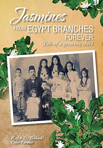 Jasmines from Egypt Branches Forever  Tale of a Growing Child (Color Interior) [Hardcover]