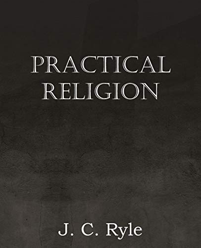 Practical Religion [Paperback]