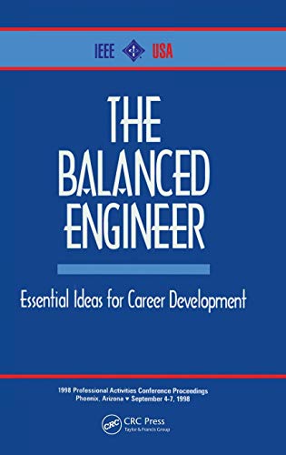 The Balanced Engineer Essential Ideas for Career Development [Hardcover]