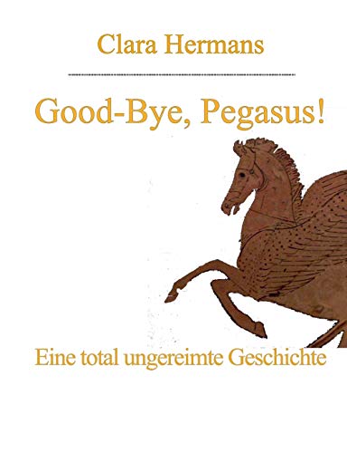 Good-Bye, Pegasus [Paperback]