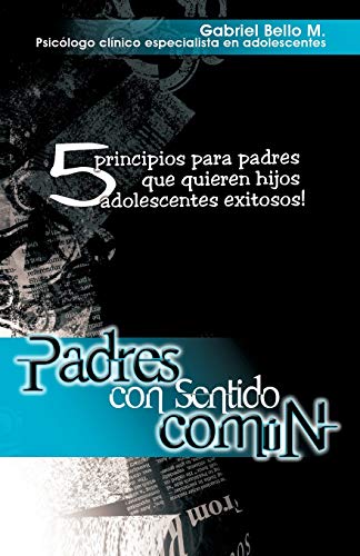 Padres con Sentido Comn [Paperback]