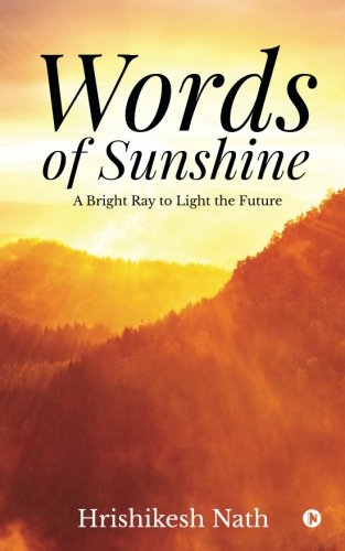 Words of Sunshine  A Bright Ray to Light the Future [Paperback]