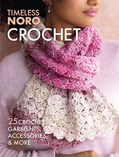 Crochet 25 Crochet Garments, Accessories, & More [Paperback]