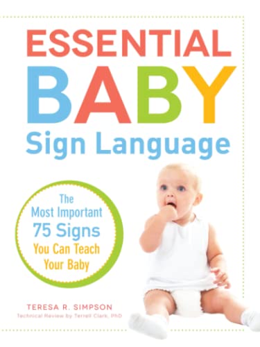 Essential Baby Sign Language The Most Important 75 Signs You Can Teach Your Bab [Paperback]