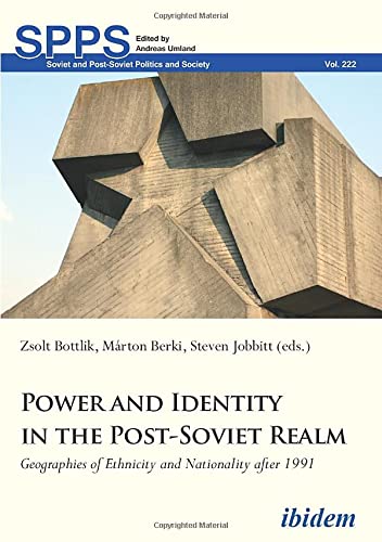 Power and Identity in the Post-Soviet Realm Geographies of Ethnicity and Nation [Paperback]