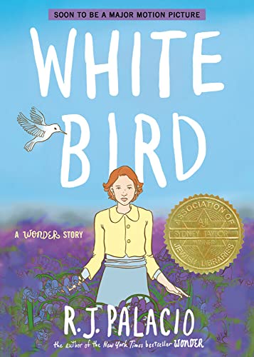 White Bird A Wonder Story (A Graphic Novel) [Paperback]